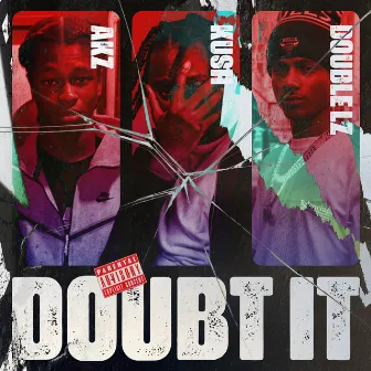 Doubt It by Kush