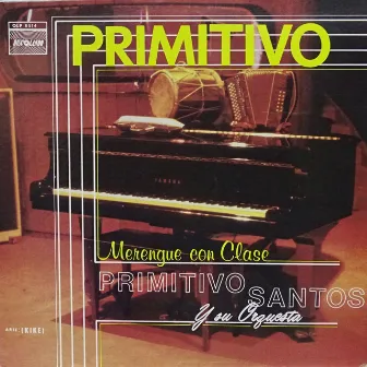 Merengue Con Clase by Primitivo Santos y su Orquesta