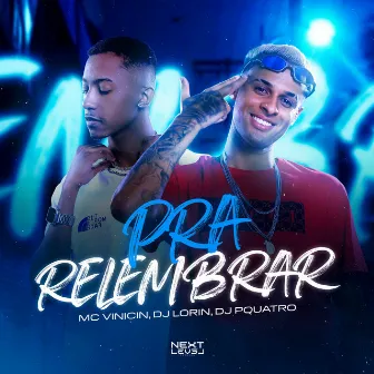 Pra Relembrar by DJ PQUATRO