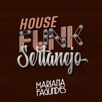 House Funk Sertanejo by Mariana Fagundes