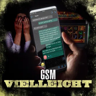 Vielleicht by GSM