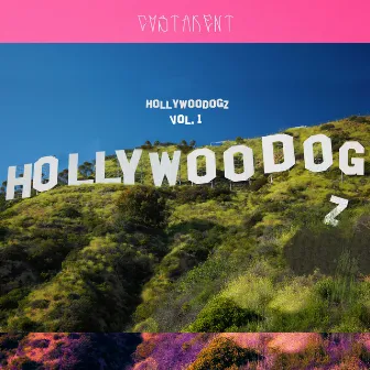 Hollywoodog'z, Vol. 1 by Hollywoodog'z