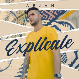 Explícale by Arjan