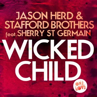 Wicked Child (Radio Edit) by Sherry St.Germain