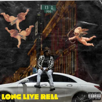 Long Live Rell by Young E Class