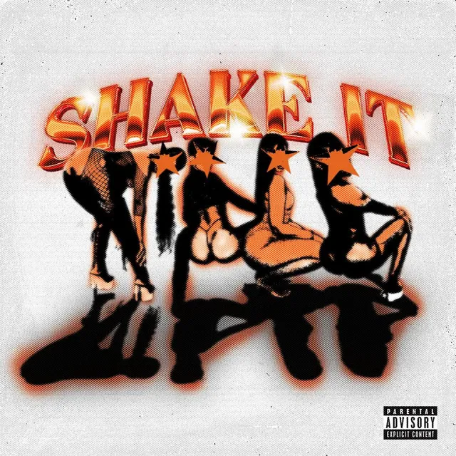 SHAKE IT