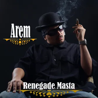 Renegade Masta by Arem