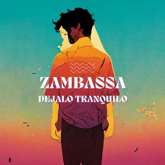 Dejalo Tranquilo by Zambassa