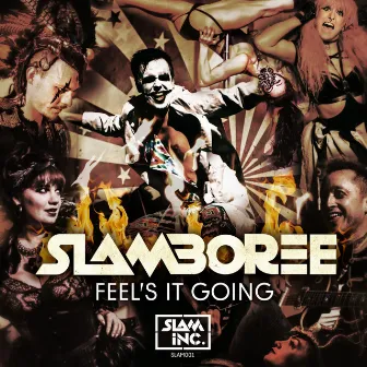 Feels It Going by Slamboree