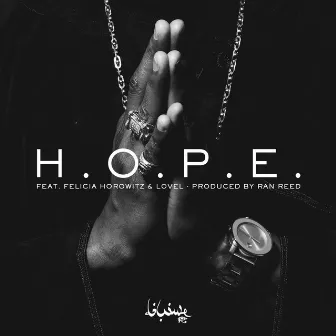 H.O.P.E. (feat. Felicia Horowitz & LoVel) by LoVel