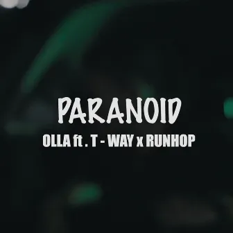 Paranoid by OLLA