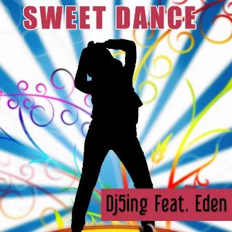 Sweet Dance by EDEN