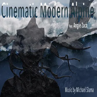 Cinematic Modern Alpine by Michael Slama