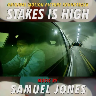 Stakes Is High (Original Motion Picture Soundtrack) by Samuel Jones