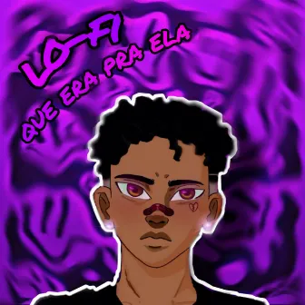 Lofi Que Era Pra Ela by pedobinho