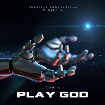 Play God by Top-C