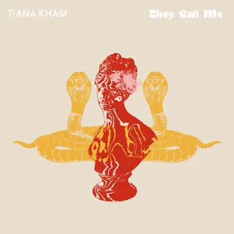 They Call Me by Tiana Khasi