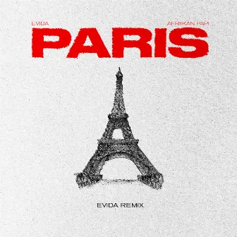 Paris (Evida Remix) by Afriikan Papi