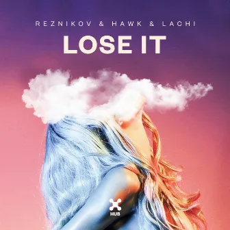 Lose It by Reznikov