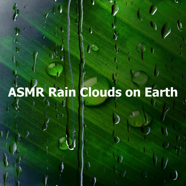 ASMR Rain Clouds on Earth