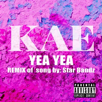 Yea Yea (Star Bandz Remix) by STAR BANDZ