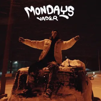 Mondays by Vader the Villin