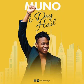 I Dey Hail by Muno