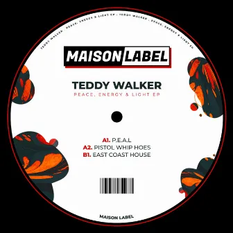 Peace, Energy & Light EP by Teddy Walker