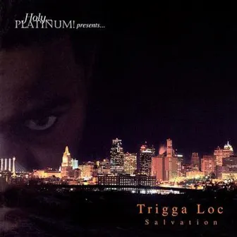 Salvation by Trigga LOC