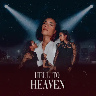 Hell to Heaven by LUMRY