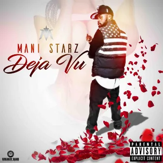 Deja Vu by Mani Starz