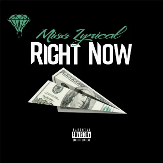 Right Now by Miss Lyrical