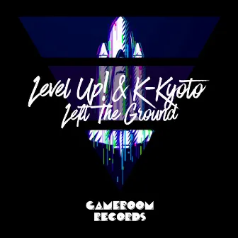 Left the Ground by K-Kyoto