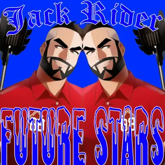 Future Stars by Jack Rider