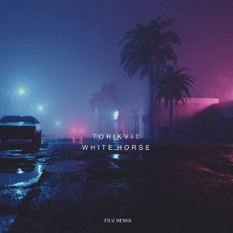 White Horse (Filv Remix) by TORI KVIT