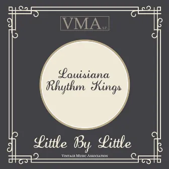 Little by Little by Louisiana Rhythm Kings