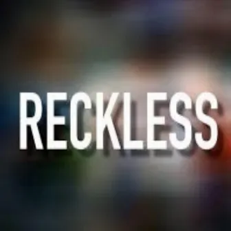 Reckless by Smooth Kp