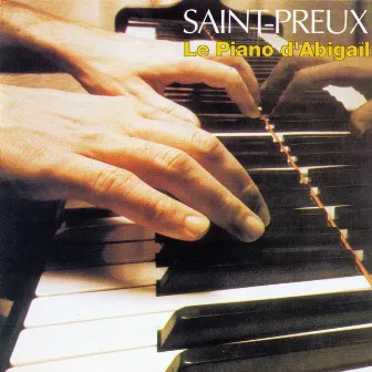 Le Piano D'abigaïl by Saint-Preux