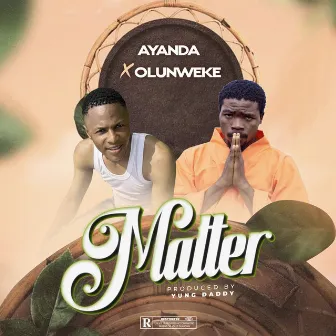 Matter by Olunweke