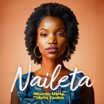 Naileta by Molto Zambia