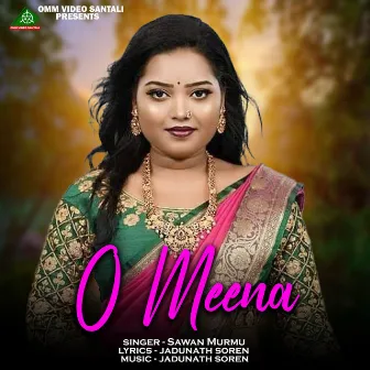 O MEENA by SAWAN MURMU