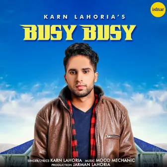 Busy Busy by Karn Lahoria