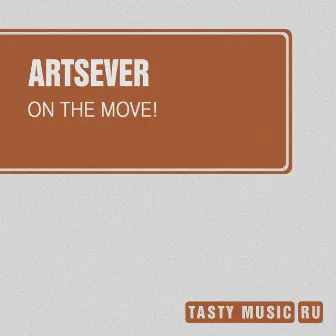 On The Move! - Single by Artsever