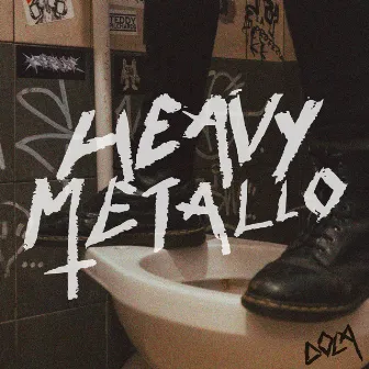 Heavy Metallo by DOLA