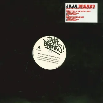 Pocket Full Of Raps / Wicked On Da Mic by Jaja Breaks