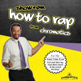 Show'em How to Rap by Unknown Artist