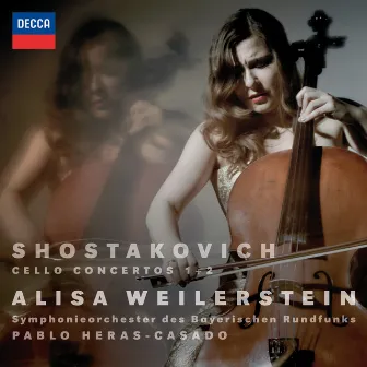 Shostakovich: Cello Concertos Nos. 1 & 2 by Alisa Weilerstein