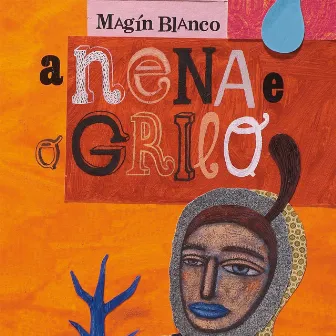 A Nena e O Grilo by Magín Blanco