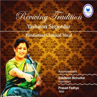 Reviving Tradition Yashaswi Sirpotdar by Yashaswi Sirpotdar