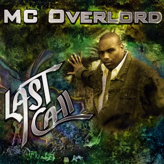 Last Call by MC Overlord